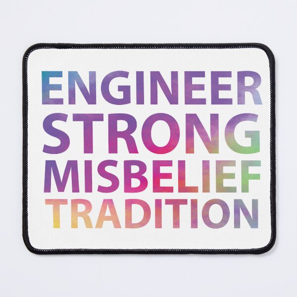 Item preview, Engineer strong misbelief tradition - funny niche quotes - occupations designed and sold by Rsagur12.