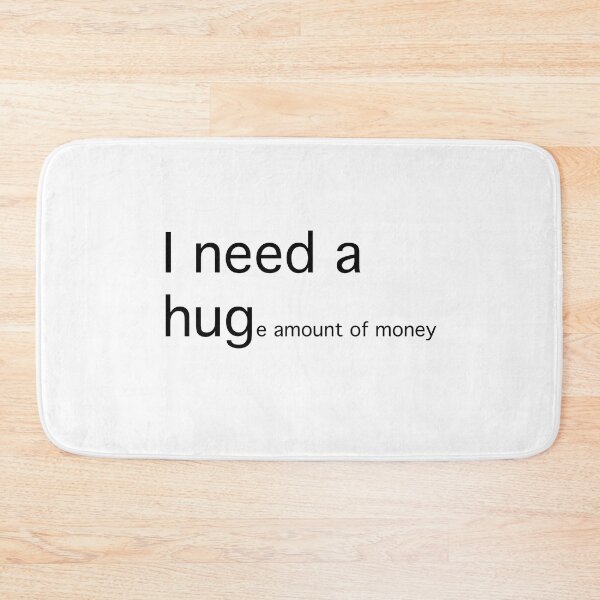 Item preview, I need a hug... (black text) designed and sold by OlivDesignsCo.