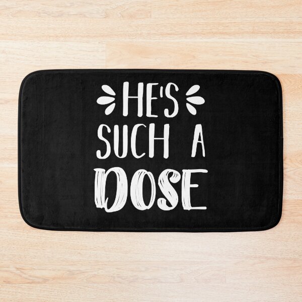 Item preview, Men Women He Such A Dose Cute Graphic Gift designed and sold by Howellkovacek.