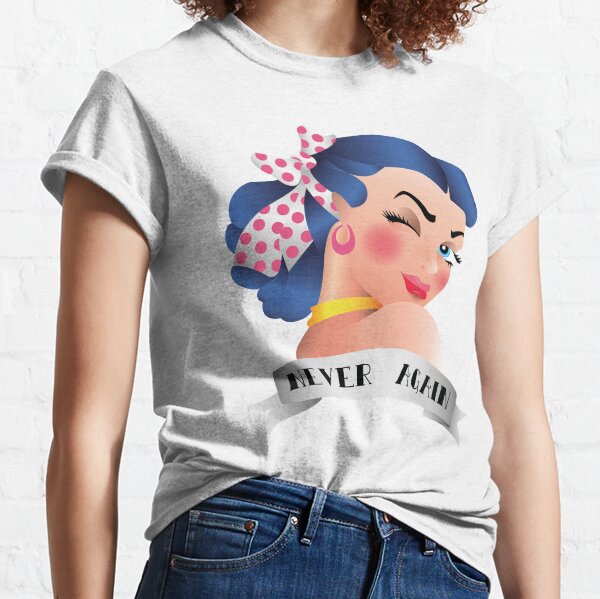 Never Again Pin-up Classic T-Shirt