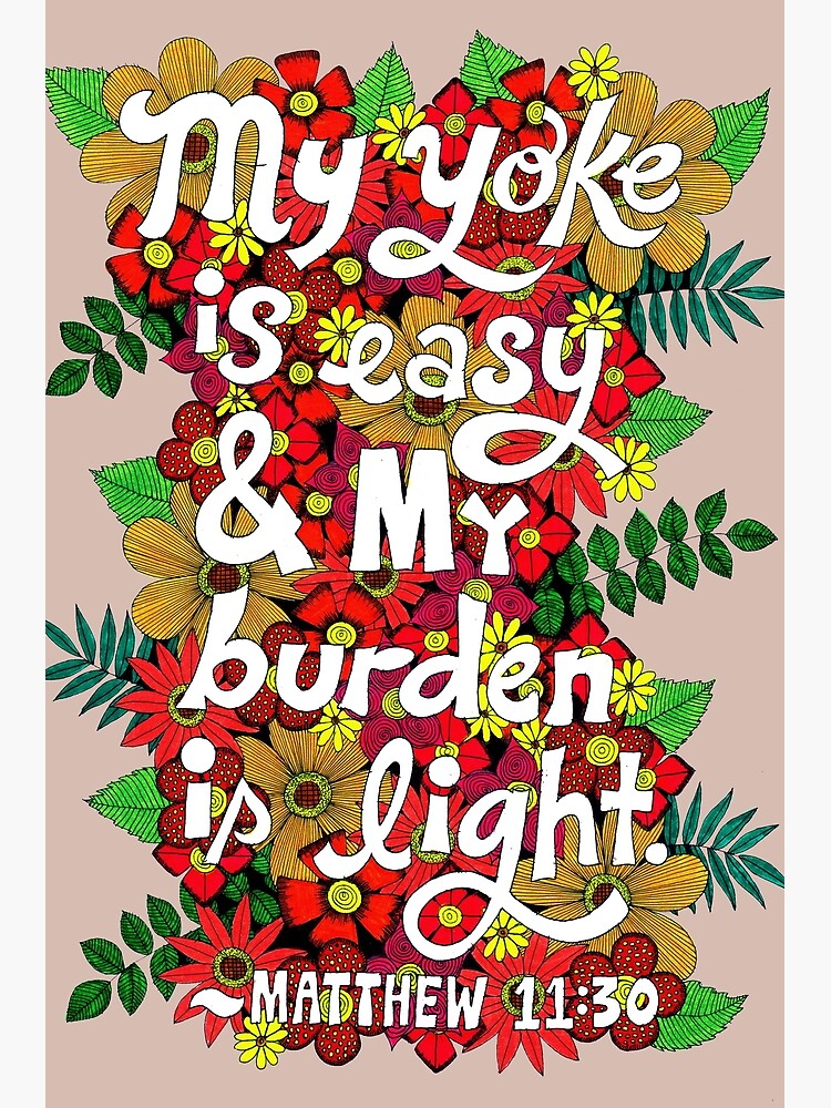 "My Yoke Is Easy, Matthew Bible Verse, Lettering, Flowers And Leaves