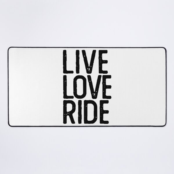 Item preview, Live Love Ride designed and sold by thesmokeydogs.
