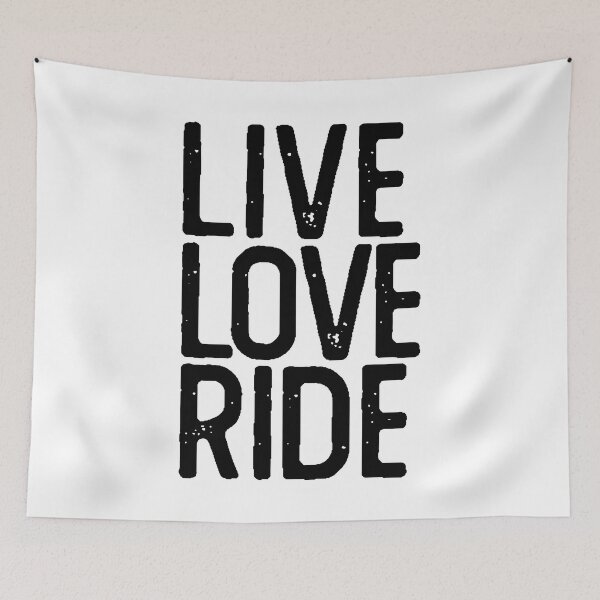 Item preview, Live Love Ride designed and sold by thesmokeydogs.