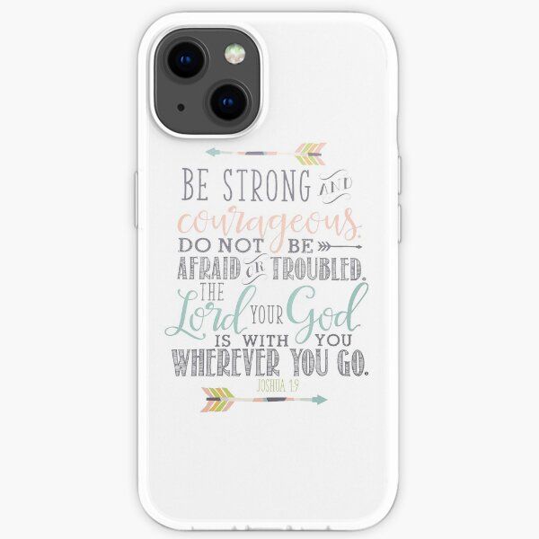 Joshua 1:9 Bible Verse iPhone Soft Case