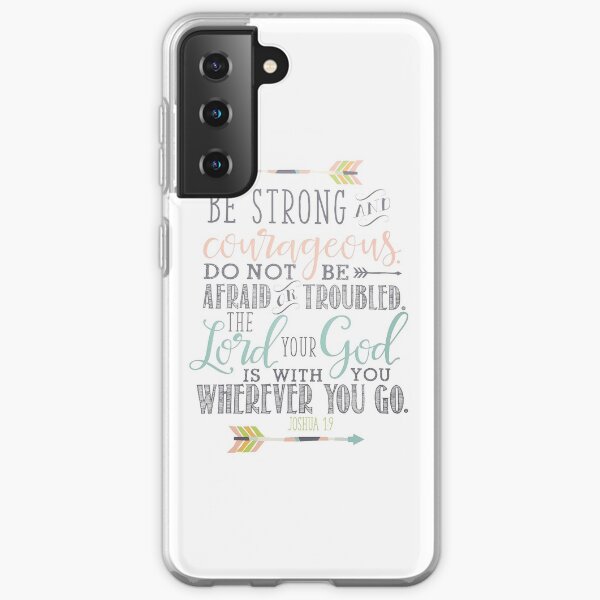 Joshua 1:9 Bible Verse Samsung Galaxy Soft Case