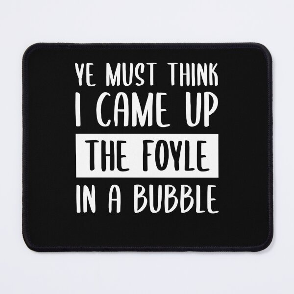Item preview, Vintage Retro Ye Must Think I Came Up The Foyle In A Bubble Gift For Birthday designed and sold by Howellkovacek.