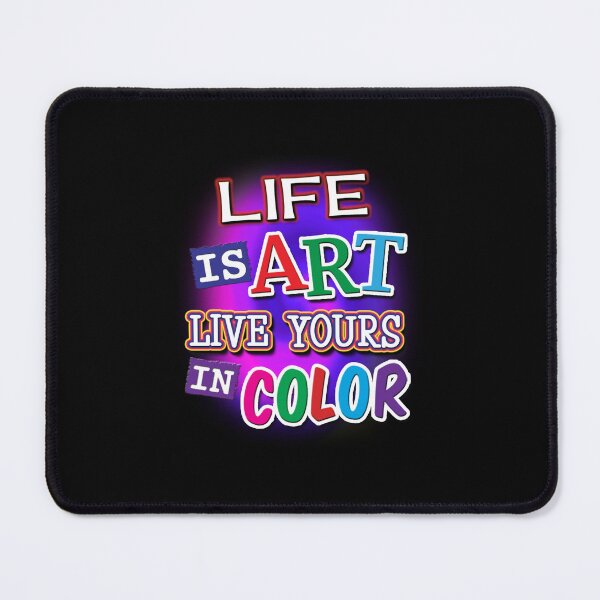 Item preview, 'Life Is Art Live Yours In Color ALT' (Black) designed and sold by The Button Gal.