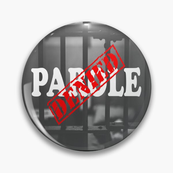 Item preview, PAROLE DENIED designed and sold by DomGDesign.