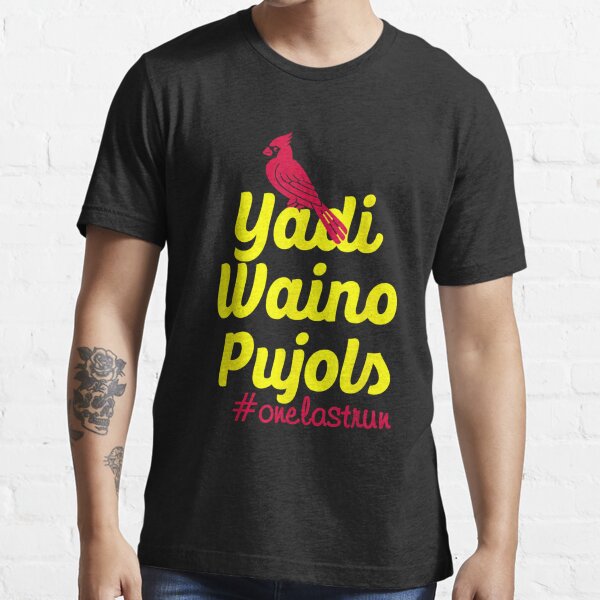 Yadi Waino Pujols Funny Essential T-Shirt for Sale by Nellieartist