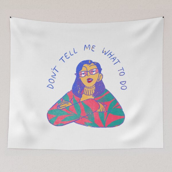 Item preview, Don't tell me that to do designed and sold by Jaadueekala.