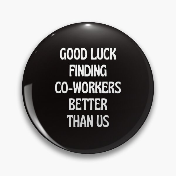 Item preview, Coworker Leaving Gift Idea With Funny Saying designed and sold by kjatrendytees.