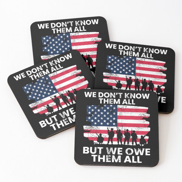 Item preview, We Dont Know Them All, But We Owe Them All, Memorial Day designed and sold by FNStuff.