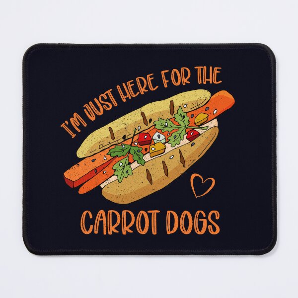 Item preview, I'm Just Here For The Carrot Dogs - Vegan Food Humor and Fun designed and sold by GreenSlate.