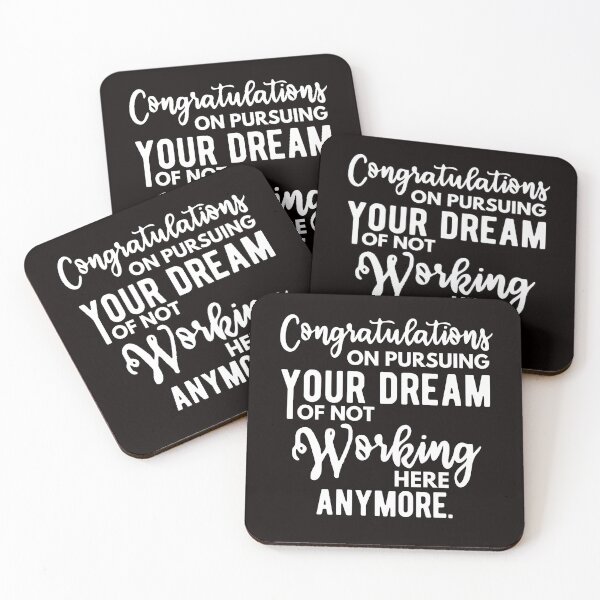 Item preview, Congratulations on pursuing your dream of not working here anymore designed and sold by kjatrendytees.