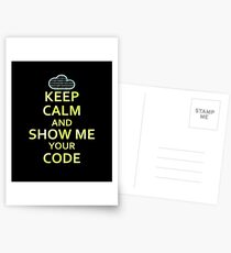 Keep Calm And Show Me Your Code Postcards