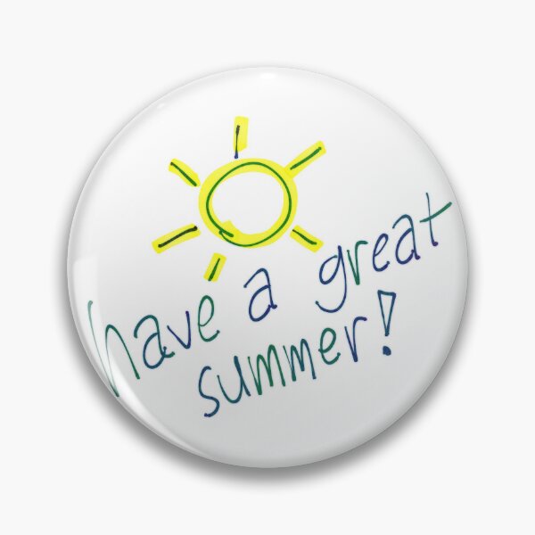 Item preview, Have a great summer! designed and sold by Parallel-Shore.