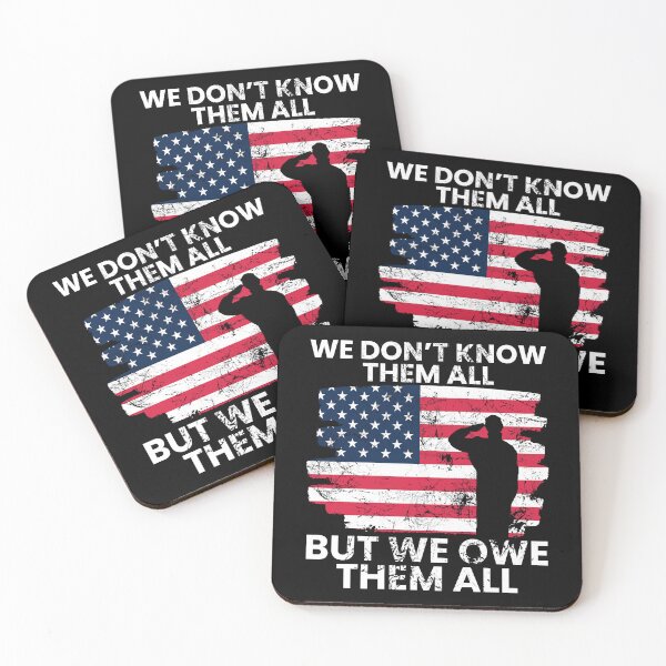 Item preview, We Dont Know Them All, But We Owe Them All, Memorial Day designed and sold by FNStuff.