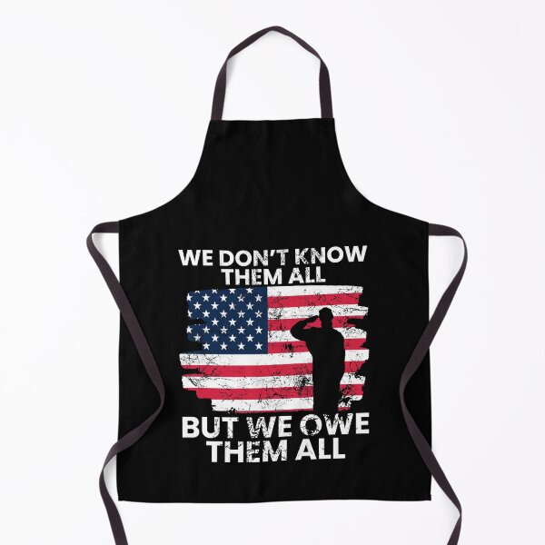 Item preview, We Dont Know Them All, But We Owe Them All, Memorial Day designed and sold by FNStuff.