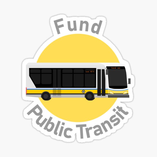 Item preview, Fund Public Transit Boston (MBTA Bus) designed and sold by AugustStation.