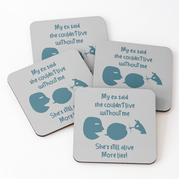 Item preview, My ex said she couldn't live without me ... designed and sold by SolidEarthArt.