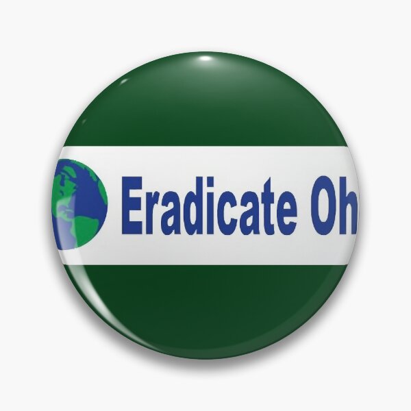Item preview, Eradicate Ohio  designed and sold by Miveecreationss.