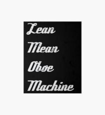 Lean Mean Oboe Machine | Oboists | marching band Art Board