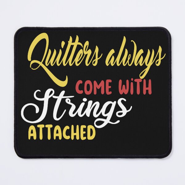 Item preview, quilters come with strings attached designed and sold by SheIsAQueen.
