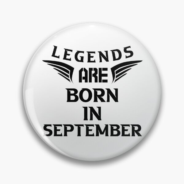 Item preview, Legends are born in september designed and sold by Akkhay.