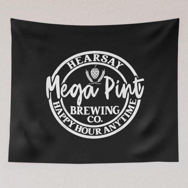Item preview, Hearsay Isn't Happy Hour Anytime Mega Pint Funny T-Shirt designed and sold by Kanter-Gabay.