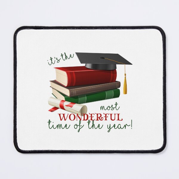 Item preview, Most Wonderful Time of the Year: Graduation! (on White) designed and sold by PawsitiveMum.