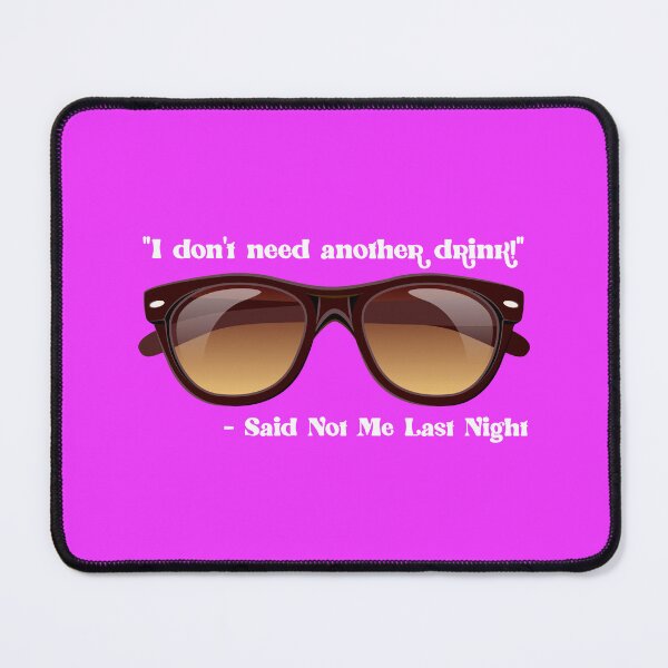 Item preview, I Don’t Need Another Drink…! (on Pink) designed and sold by PawsitiveMum.