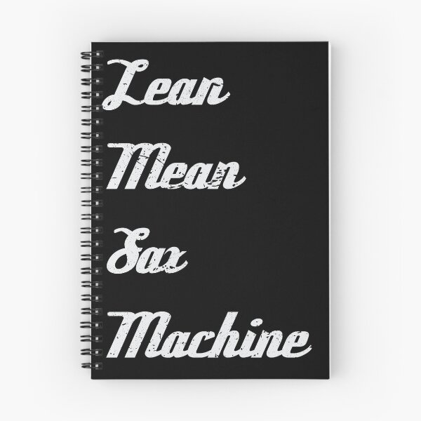Item preview, Lean Mean Sax Machine | Saxophone Players | marching band | jazz designed and sold by Gregg Brinkerhoff.