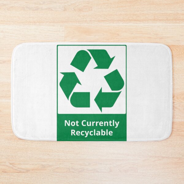 Item preview, Not Currently Recylable designed and sold by BenCowanArt.