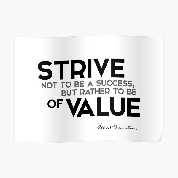 strive of value - einstein Poster