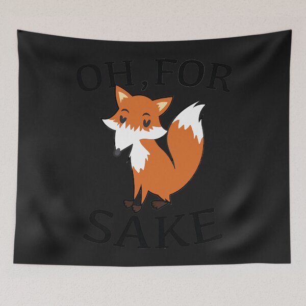 Item preview, Oh for fox sake designed and sold by CodyWest.