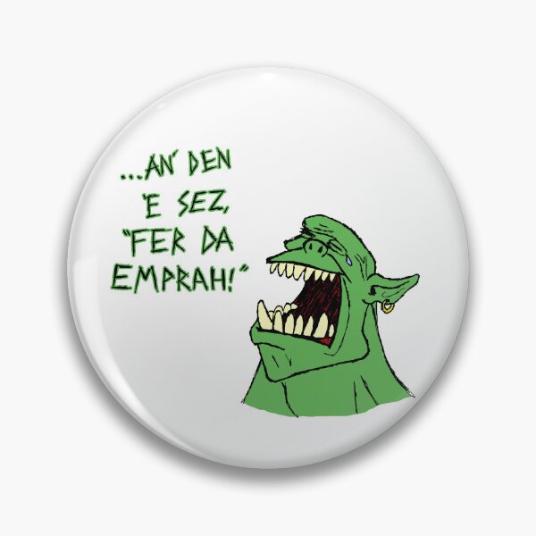 Item preview, Ork - 'an den e sez "fer da emprah!"' designed and sold by Ragetroll.