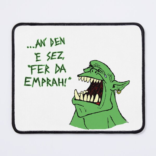 Item preview, Ork - 'an den e sez "fer da emprah!"' designed and sold by Ragetroll.