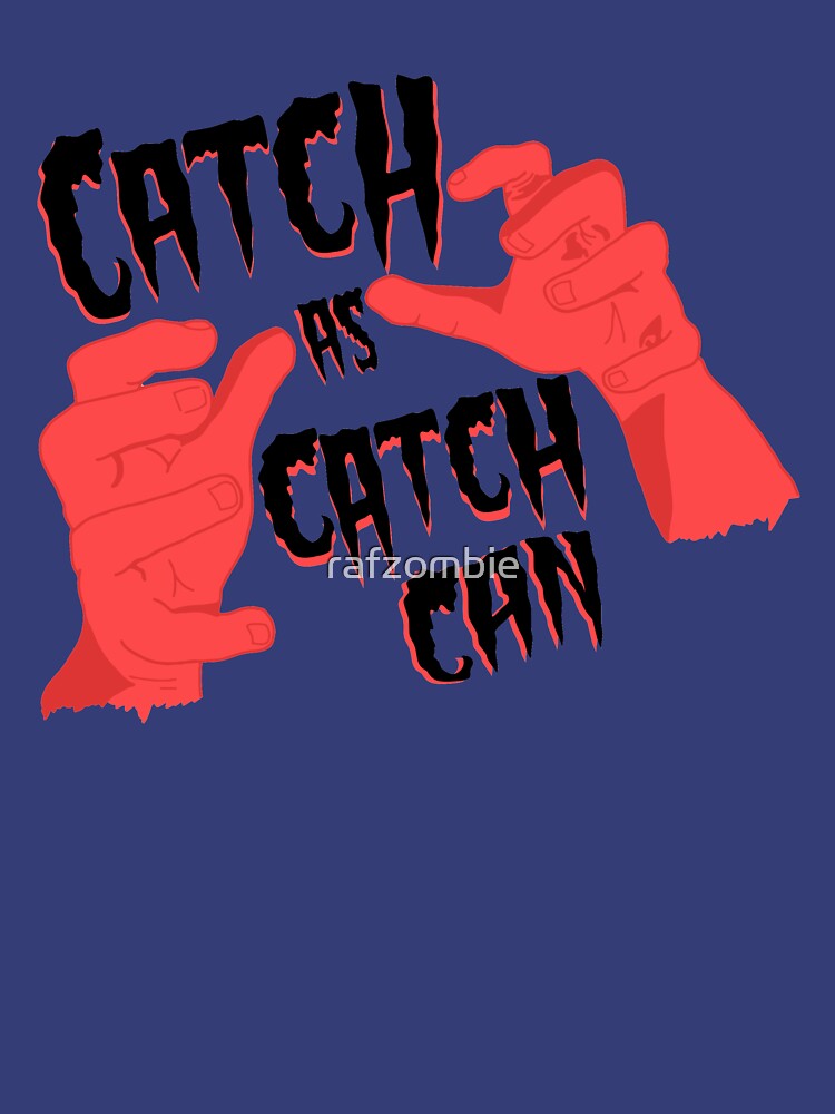 catch these hands t shirt