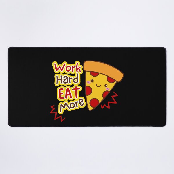 Item preview, Work hard eat more pizza. Cute and funny motivational gift. Cute and kawaii pizza. designed and sold by WhaleSharkShop.