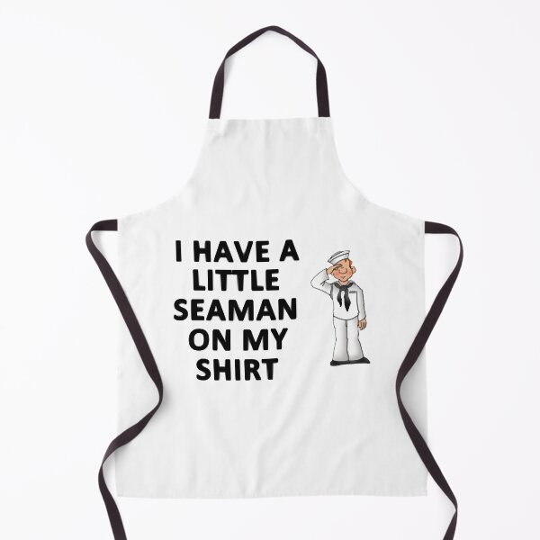 Item preview, I Have a Little Seaman On My designed and sold by AmeliaWcal.