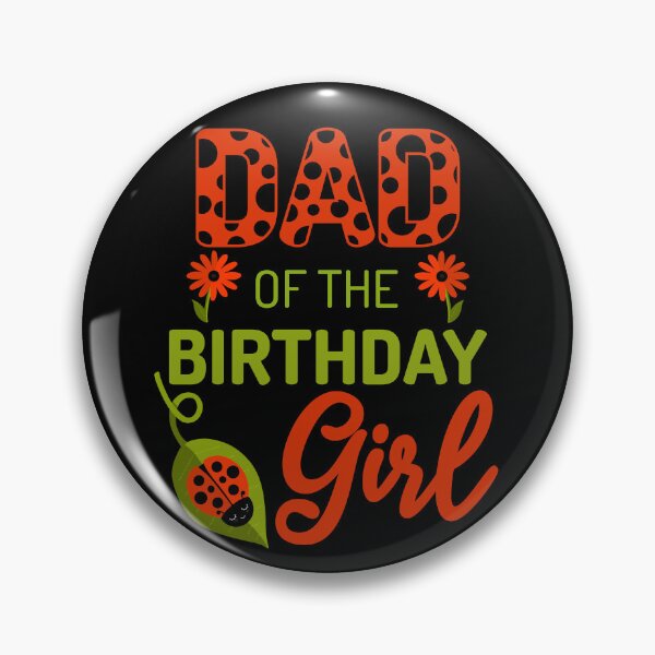 Item preview, Ladybug Birthday Dad of the Birthday Bday Girl Matching designed and sold by JokeGysen.