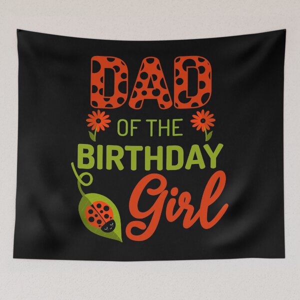 Item preview, Ladybug Birthday Dad of the Birthday Bday Girl Matching designed and sold by JokeGysen.