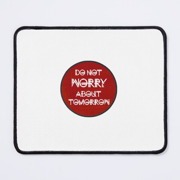 Item preview, Do not worry about tomorrow designed and sold by Shalomjoy.