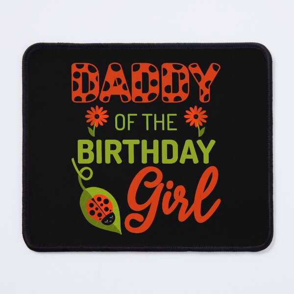 Item preview, Ladybug Birthday Daddy of the Birthday Bday Girl Matching designed and sold by JokeGysen.