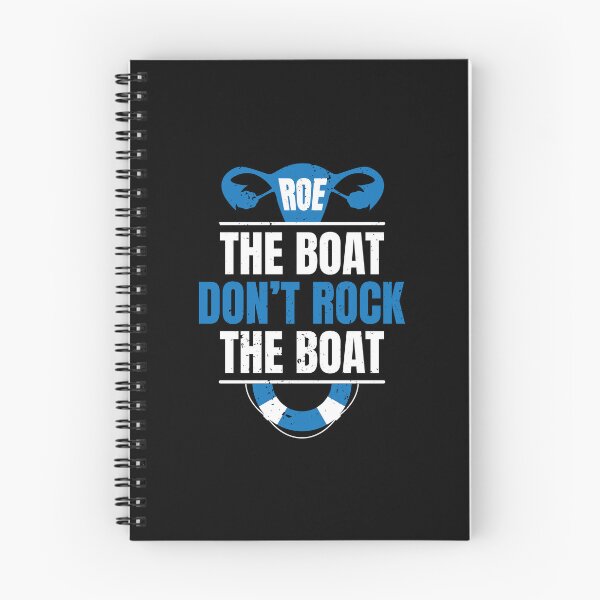 Item preview, ROE The Boat Don't Rock The Boat Pro Choice Women's Rights designed and sold by GravitiTees.