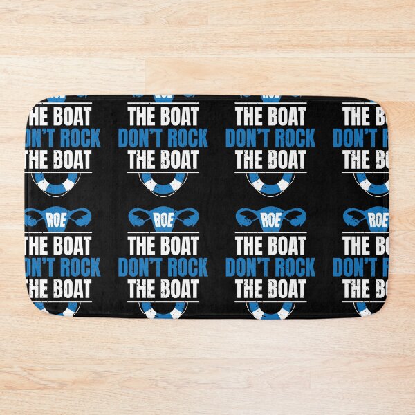 Item preview, ROE The Boat Don't Rock The Boat Pro Choice Women's Rights designed and sold by GravitiTees.