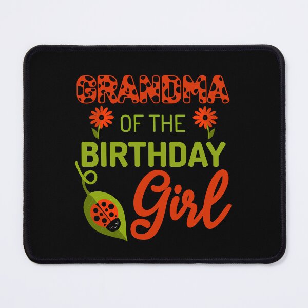 Item preview, Ladybug Birthday Grandma of the Birthday Bday Girl Matching designed and sold by JokeGysen.