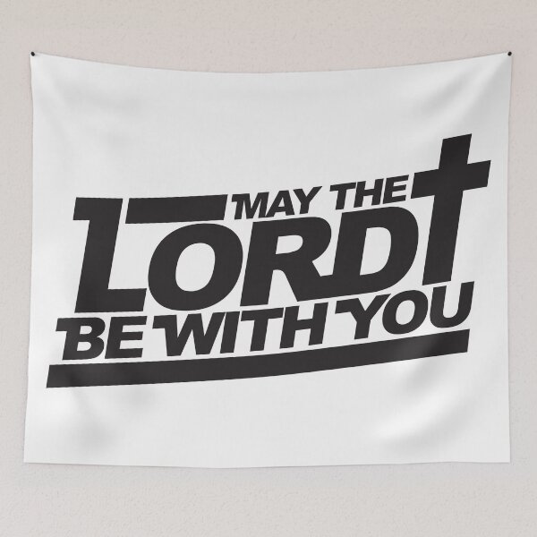 Item preview, May The Lord Be With You designed and sold by plushism.