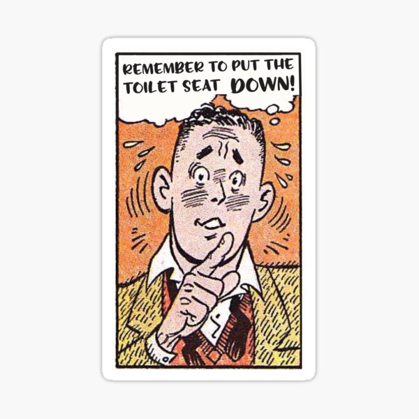 Put The Toilet Seat Down! - Funny Bathroom Humor Pop Art Retro Comic