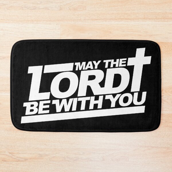 Item preview, May The Lord Be With You designed and sold by plushism.